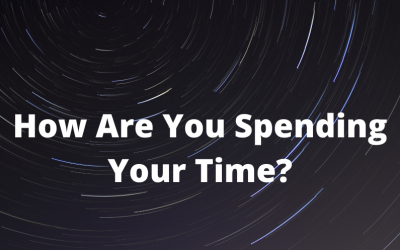 How Are You Spending Your Time?