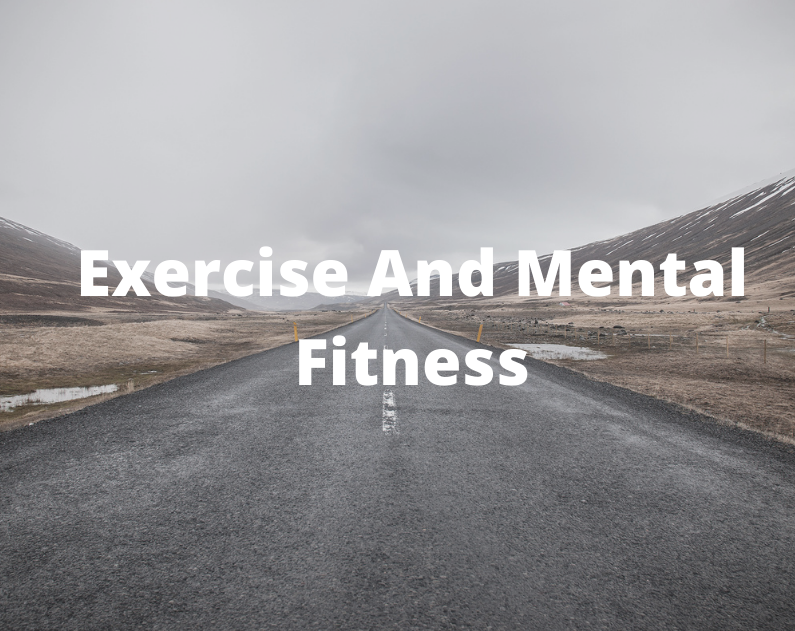 Exercise And Mental Fitness