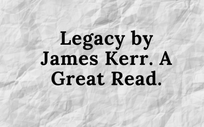 Legacy by James Kerr. A Great Read.