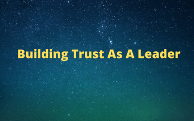 Building Trust As A Leader