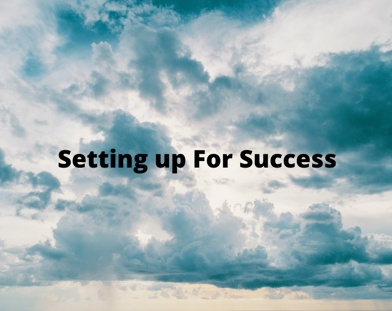 Setting Up For Success