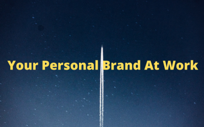 Your Personal Brand At Work