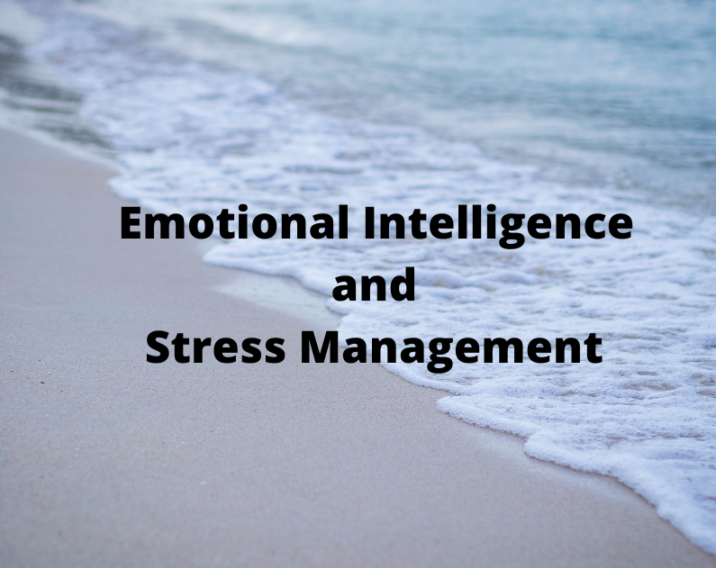 Emotional Intelligence : Stress Management